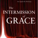 Intermission of Grace, The
