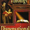Covenant Theology versus Dispensational Theology