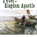Peter: Kingdom Apostle