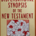 Dispensational Synopsis of the New Testament