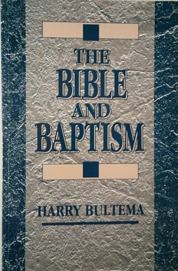Bible and Baptism, The