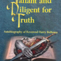 Valient and Diligent for Truth: Bultema Autobiography