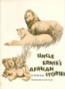 Uncle Ernie's African Stories