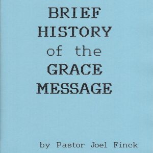 Brief History of the Grace Message