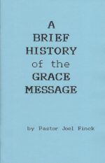 Brief History of the Grace Message