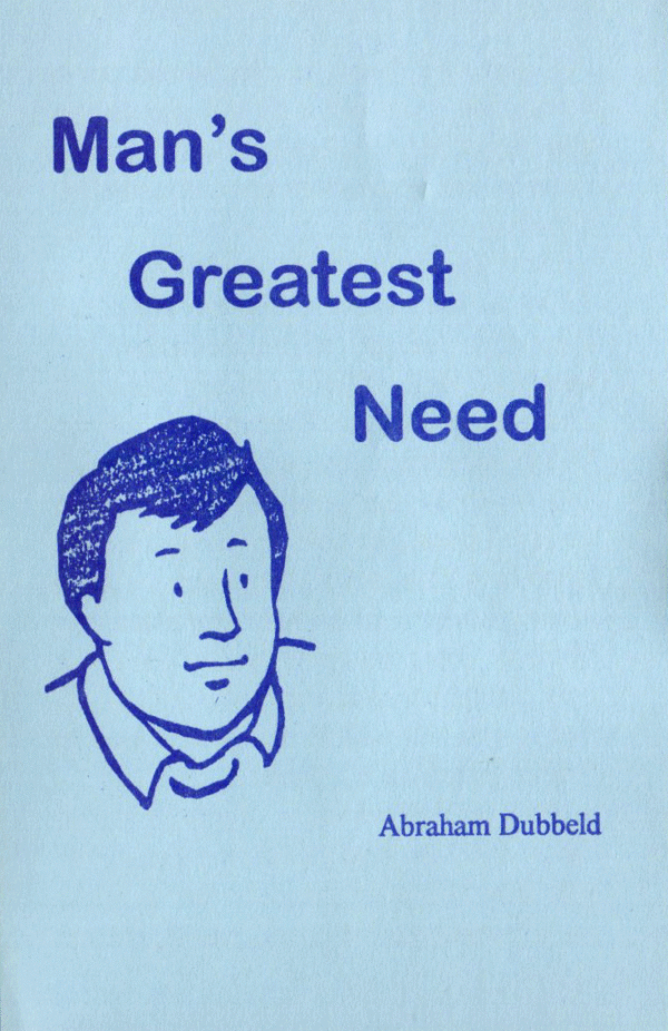 Man's Greatest Need