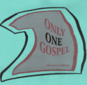 Only One Gospel