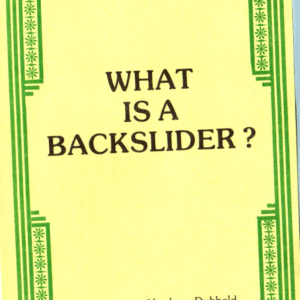 What is a Backslider?
