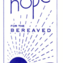 Hope for the Bereaved