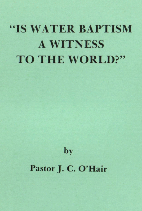 Is Water Baptism a Witness to World