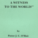 Is Water Baptism a Witness to World