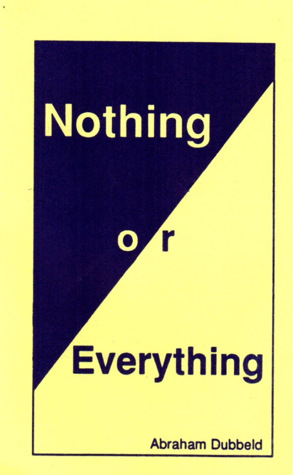 Nothing or Everything