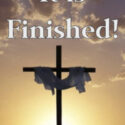 It Is Finished