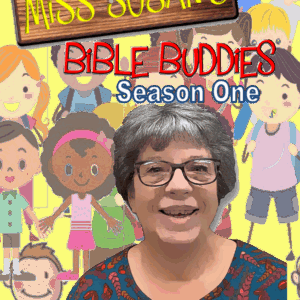 Miss Susans Bible Buddies Season One