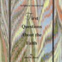 First Questions About the Faith