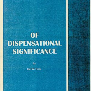 Of Dispensational Significance