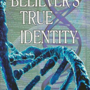 Believer's True Identity, The