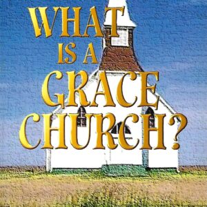 What Is a Grace Church