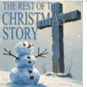 Rest of the Christmas Story, The