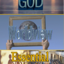 God, Worldview and Essential Human Institutions